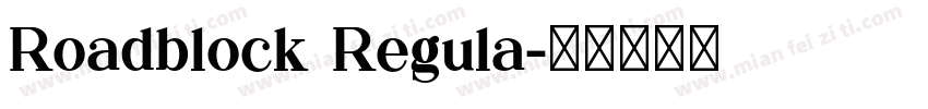 Roadblock Regula字体转换